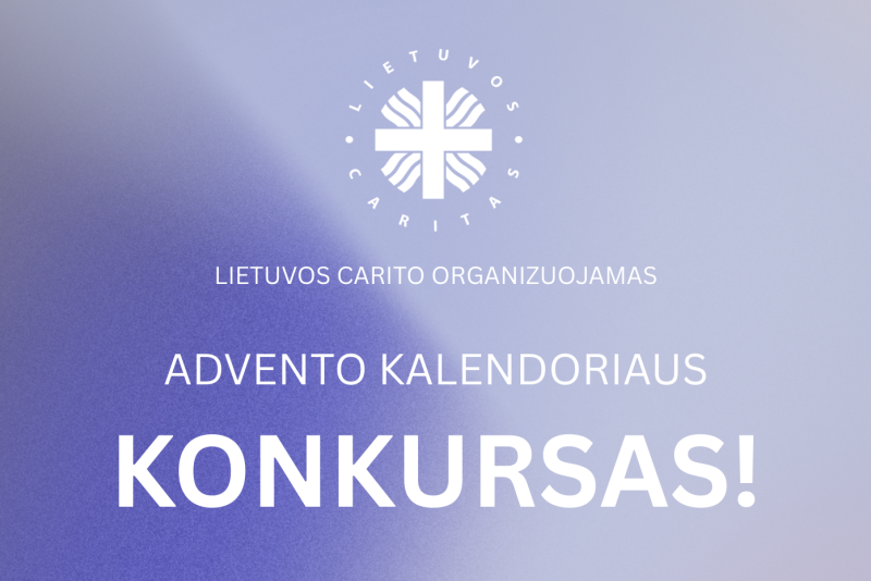 Jaunojo Carito grupes kviečiame teikti pasiūlymus Advento kalendoriaus konkursui